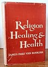 Religion, Healing & Health