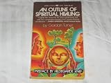 Paperback An Outline of Spiritual Healing Book
