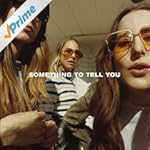 Something To Tell You