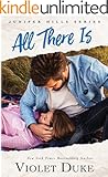 All There Is (Juniper Hills Book 1)