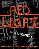 Red Light: Inside the Sex Industry by