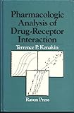 Pharmacologic Analysis of Drug-Receptor Interaction, Kenakin, Terrence P., 0881672777