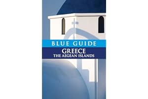 Blue Guide Greece: The Aegean Islands