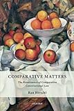 Comparative Matters: The Renaissance of Comparative Constitutional Law
