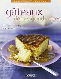 Gâteaux de nos grand-mères