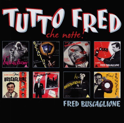 Fred Buscaglione - Tutto Fred - Zortam Music