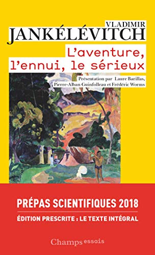 L'aventure, l'ennui, le sérieux by 
