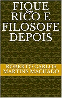 Livro FIQUE RICO E FILOSOFE DEPOIS