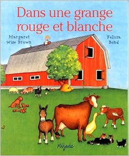 Dans Grange Rouge Et Blanche Petit Mijade Bond F 9782871422358 Amazon Com Books