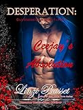 Desperation: Ceejay's Absolution (Club Wicked Cove Book 1)