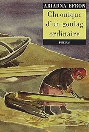 Chronique d'un goulag ordinaire