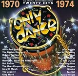 Only Dance: 1970-1974