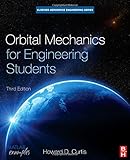Orbital Mechanics for Engineering Students, Third Edition (Aerospace Engineering)
