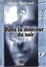 Dans la douceur du soir