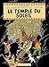 Les Aventures de Tintin : Le Temple du soleil : Edition fac-similé en couleurs by 