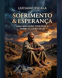 Livro Sofrimento & Esperança: Uma reflexão teológica sobre o livro de Jó