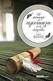 Un mensaje de esperanza de los ángeles (Spanish Edition) by Lorna Byrne