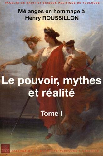 Le  pouvoir, mythes et réalité