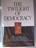 Book cover for The Twilight of Democracy