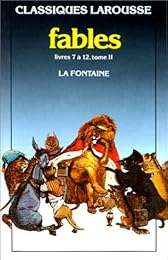 Fables choisies, livres VII à XII: La Fontaine
