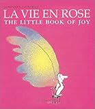 La Vie en Rose: The Little Book of Joy by