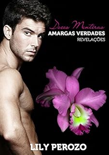 Livro DOCES MENTIRAS AMARGAS VERDADES: REVELAÇÕES (LIVRO 2)