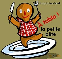 À table ! la petite bête