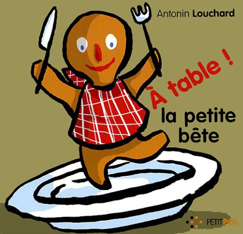 À table ! la petite bête