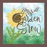 How Will My Garden Grow: A Garden Planner by HomeOnceMore Books
