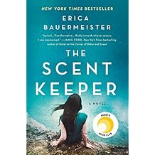 The Scent Keeper: A Novel