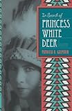 In Search of Princess White Deer by Patricia Galperin