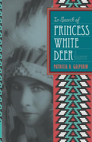 In Search of Princess White Deer by Patricia Galperin