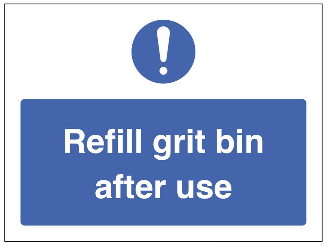 Refill grit bin after use (semi rigid pvc safety sign)