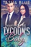 Having The Tycoon's Baby