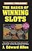 The Basics Of Winning Slots, 4th Edition