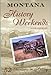 Montana History Weekends: 52 Adventures in History by