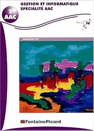 Gestion et informatique, spécialité AAC, première STT