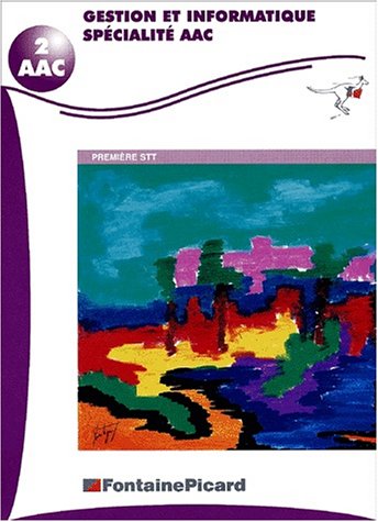 Gestion et informatique, spécialité AAC, première STT