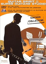 Guitar Spirit : Entretiens Avec Des Guitaristes De Legende - Edition Limitée