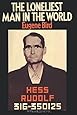 The Loneliest Man in the World