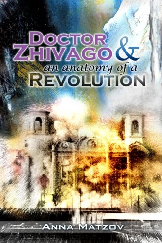 Doctor Zhivago & an anatomy of a Revolution