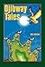 Ojibway Tales (Basil Johnson Titles)