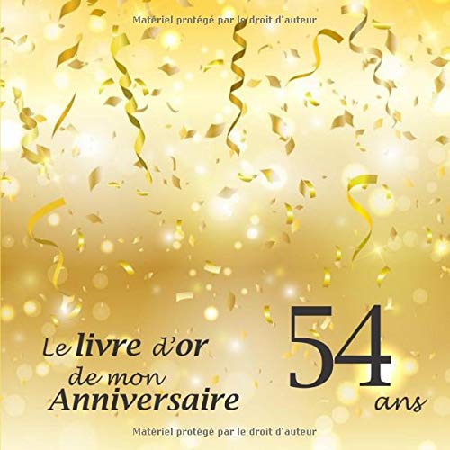 Le Livre D Or De Mon Anniversaire 54 Ans 100 Pages 21 59 X 21 59 Cm French Edition Casey Mrs Amazon Com Books