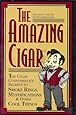 The Amazing Cigar