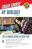 AP® Biology Crash Course, 2nd Ed., Book + Online (Advanced Placement (AP) Crash Course) AP® Biology Crash Course, 2nd Ed., Book + Online (Advanced Placement (AP) Crash Course)