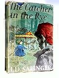 Catcher In The Rye by J.D. SALINGER (January 19,1951)