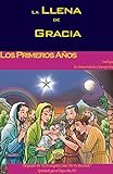 Los Primeros Años (La Llena de Gracia nº 1) (Spanish Edition) by Lamb Books