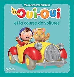 Oui-Oui et la course de voitures