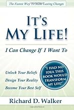 It's My Life! I Can Change If I Want To