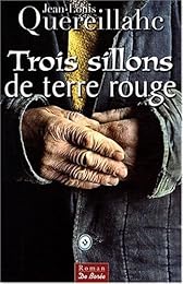 Trois sillons de terre rouge